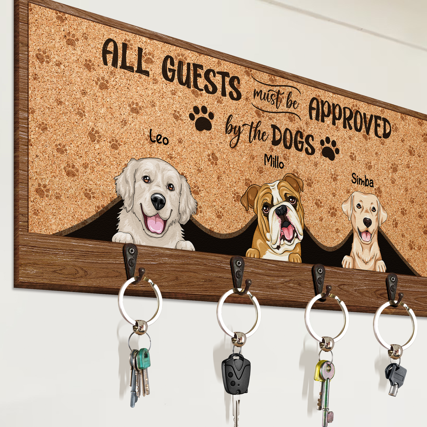 All Guests Must Be Approved By The Pets - Personalized Key Holder