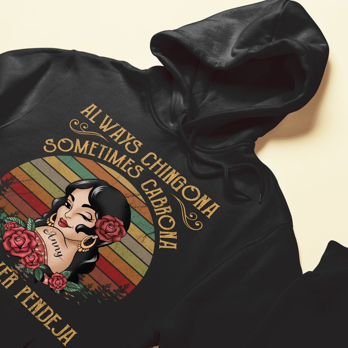 Always Chingona Sometimes Cabrona But Never Pendeja - Personalized Shirt - Vintage Girl