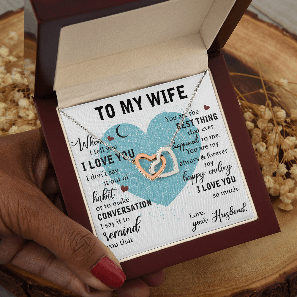 To My Wife Gift - "You Are The Best Thing"- Interlocking Hearts Necklace