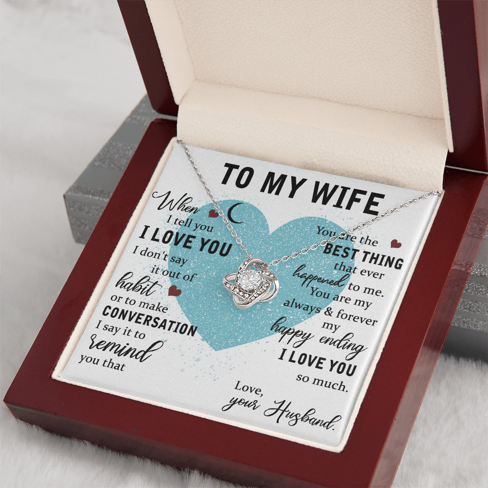 To My Wife Gift - "You Are The Best Thing"- Love Knot Necklace