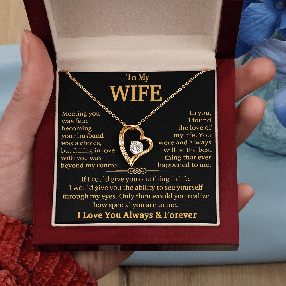 To My Wife"Always & Forever" -Forever Love Necklace-"See Yourself Through My Eyes"