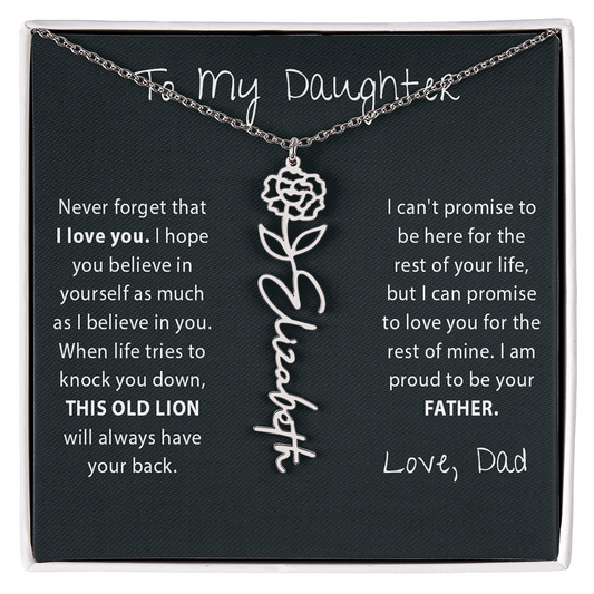 To my Daughter - Never forget - Birth Flower Name Necklace