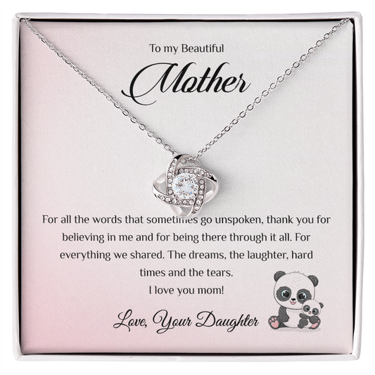 To my Beautiful Mother - For all the words that sometimes