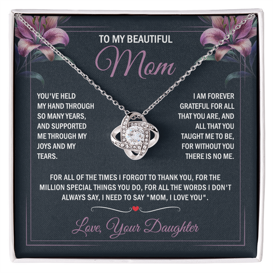 To My Beautiful Mom - Joy & Tears - Knot Necklace