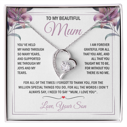 To My Mum - Without You There is No Me - Heart Necklace