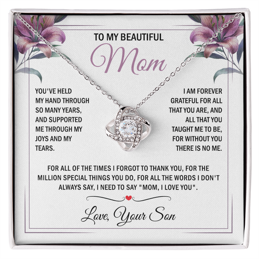 To My Mom - Without You There is No Me - Knot Necklace