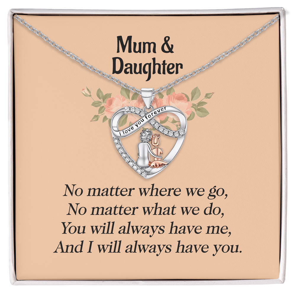 To My Daughter - You Will Always Have Me - Heart Necklace