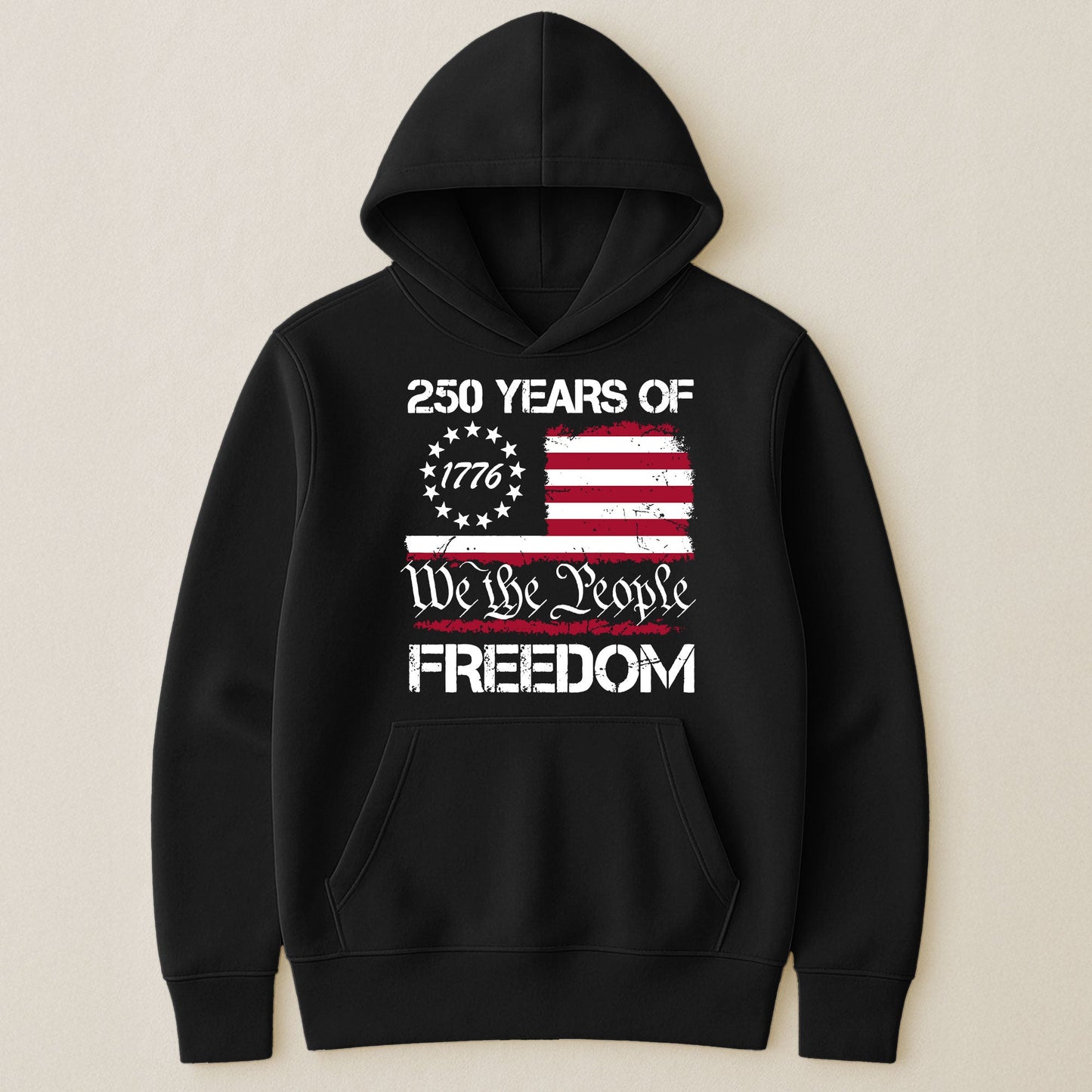 250 Years of Freedom We The People 1776 - Shirt