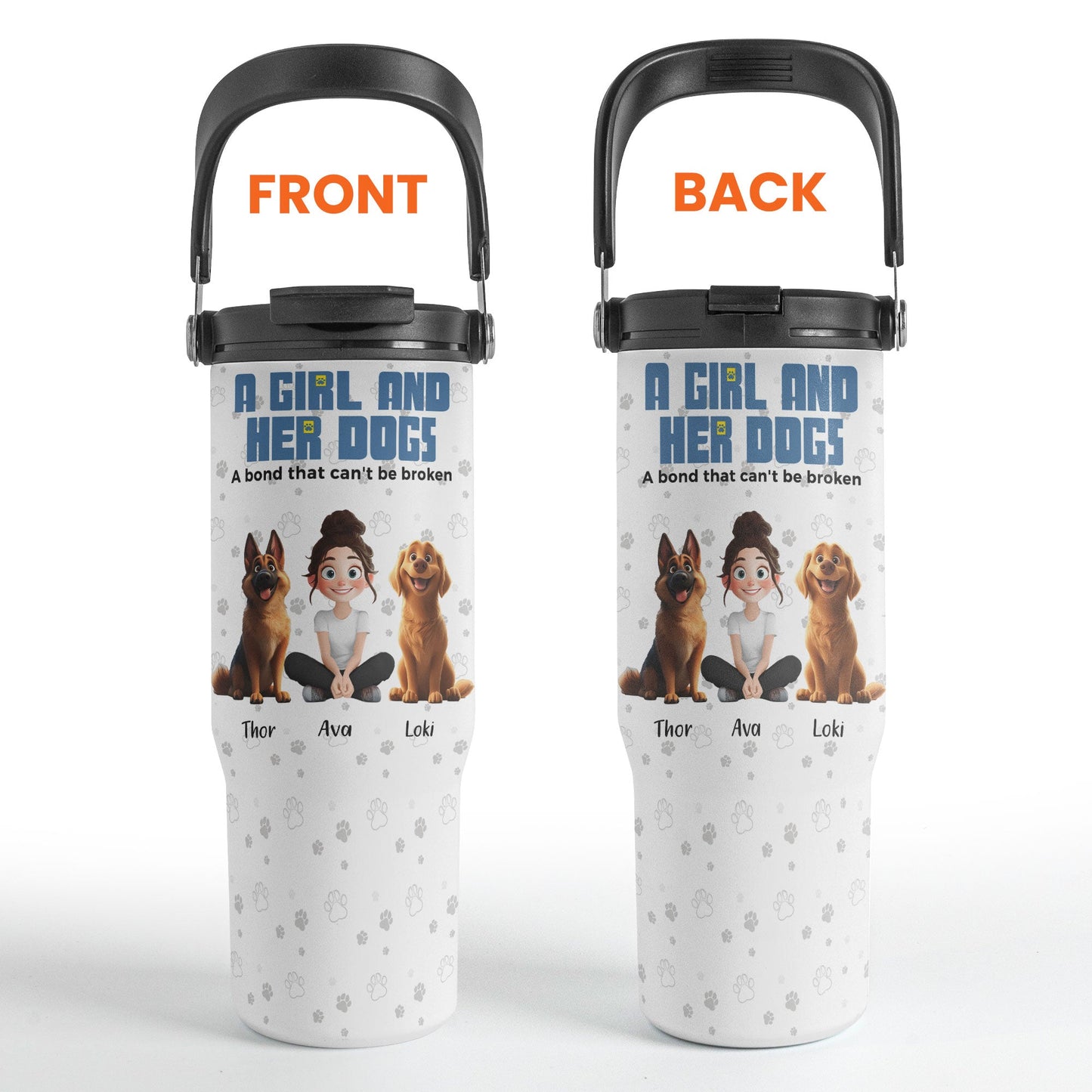 A Girl & Her Dogs With Unbreakable Bond - Personalized 30oz Tumbler With Handle