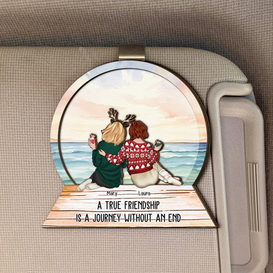 A True Friendship Is A Journey Without An End - Personalized Wooden Car Visor Clip