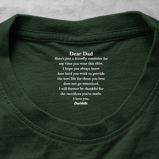 A Friendly Reminder For Any Time Dad Wear This Shirt - Hidden Message In Neck - Personalized Shirt