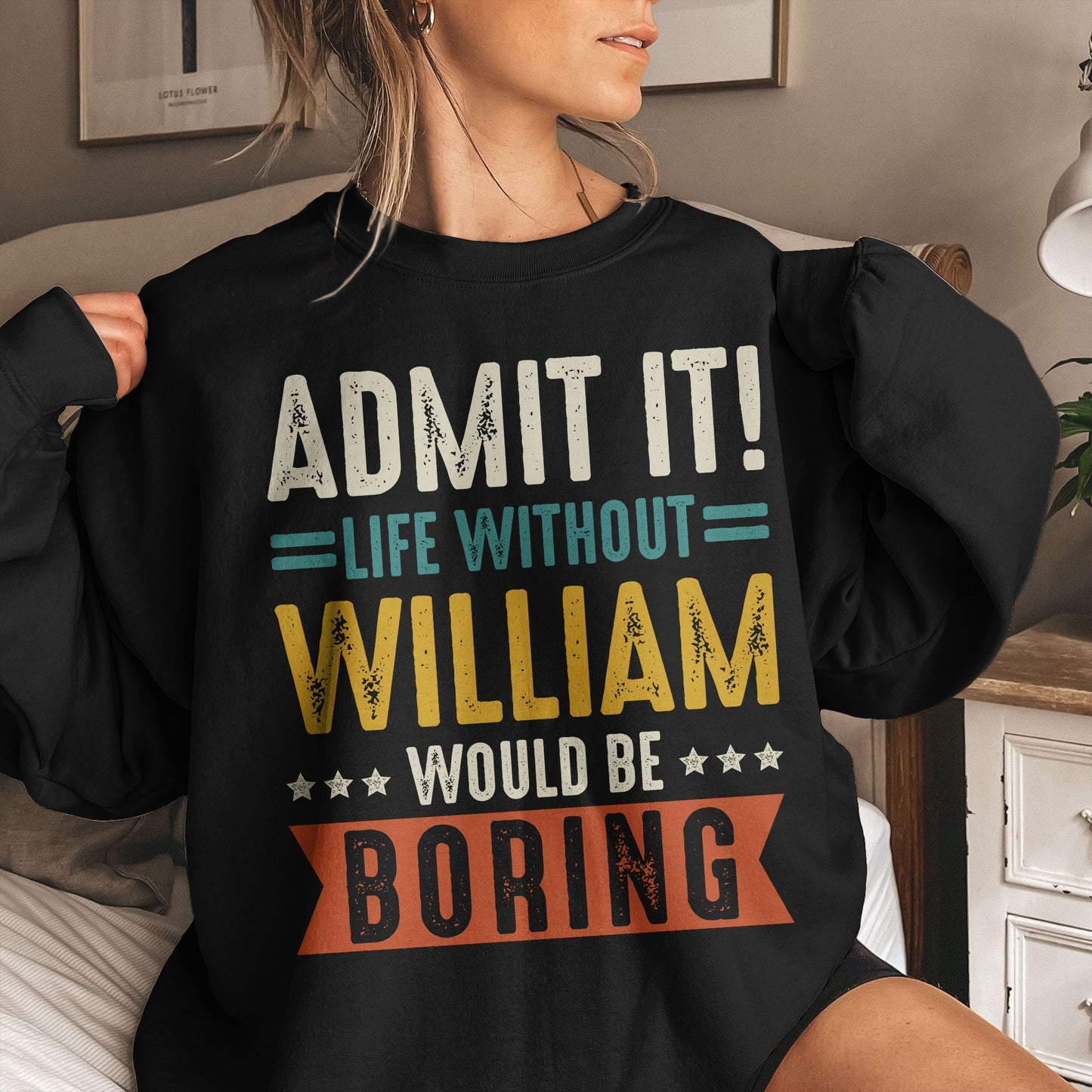 Admit It Life Without Would Be Boring - Retirement Party Gift - Personalized Shirt