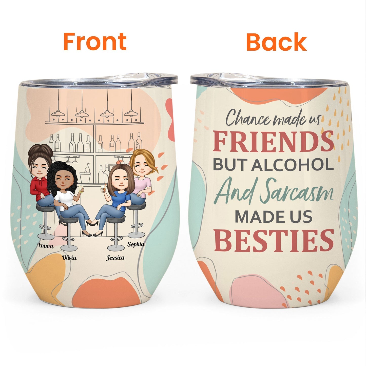 Alcohol And Sarcasm Made Us Besties - Personalized Wine Tumbler - Funny Birthday Gift Summer Gift For Besties, Soul Sisters, Coworkers, Colleagues