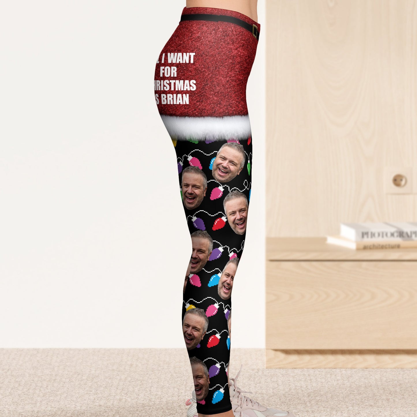 All I Want For Christmas Silly Xmas Leds Custom Face - Personalized Photo Leggings