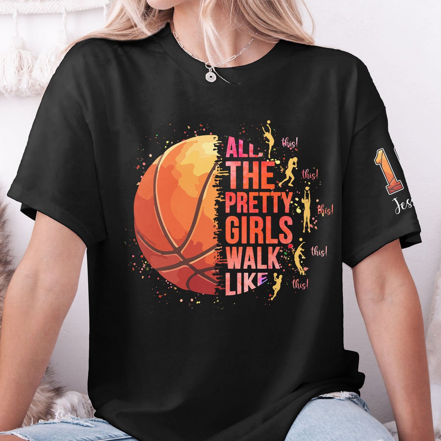 All The Pretty Girls Walk Like This, Basketball Girl - Personalized Shirt