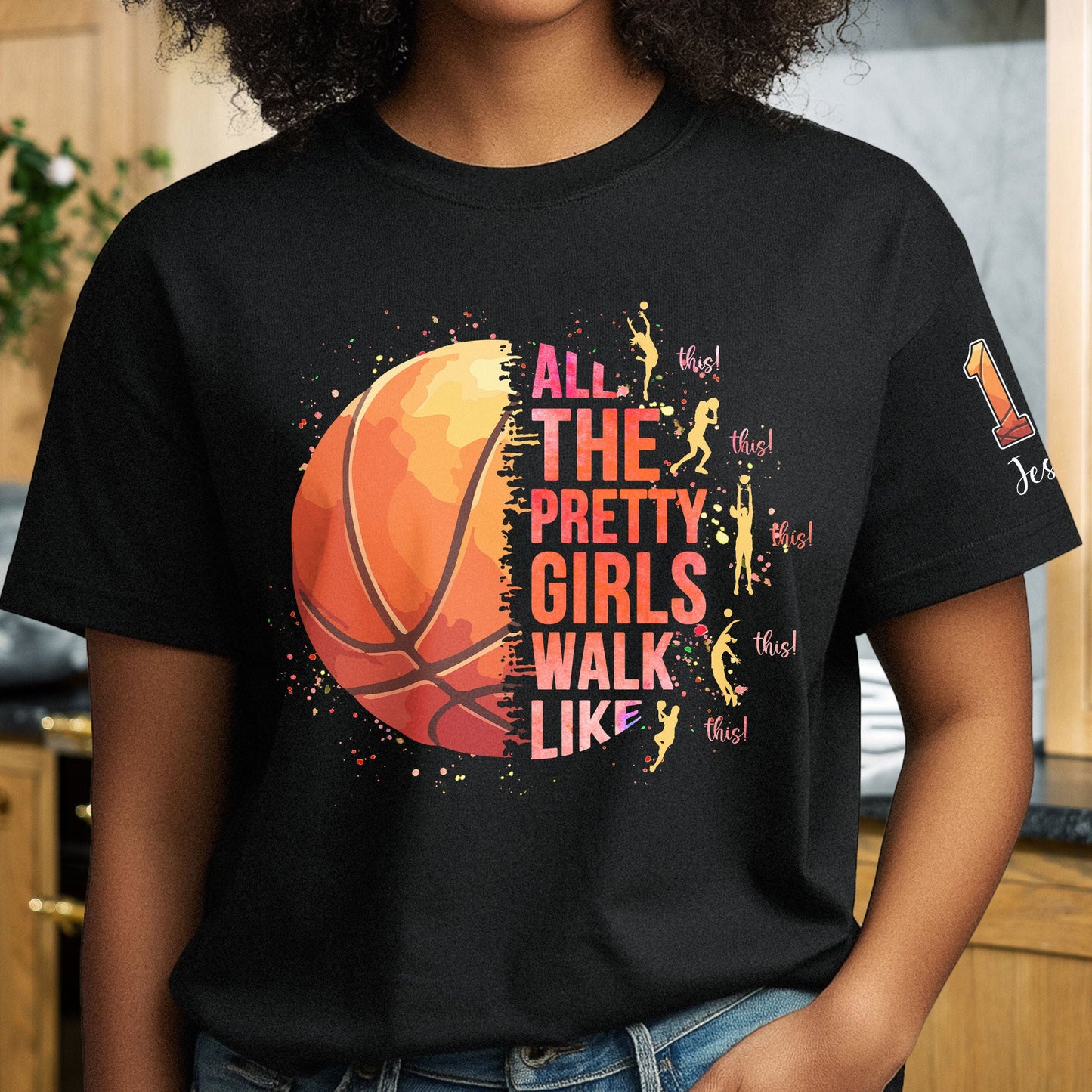 All The Pretty Girls Walk Like This, Basketball Girl - Personalized Shirt