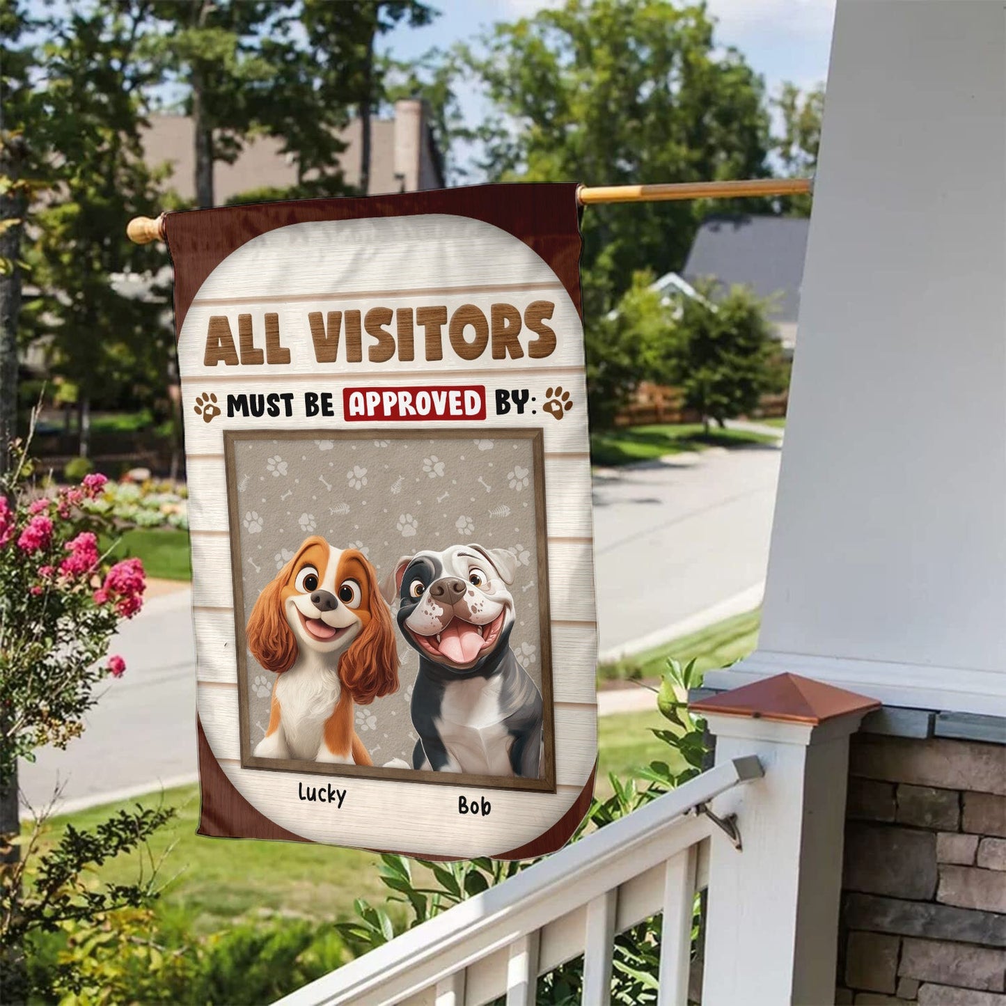 All Visitors Must Be Approved By - Personalized Flag