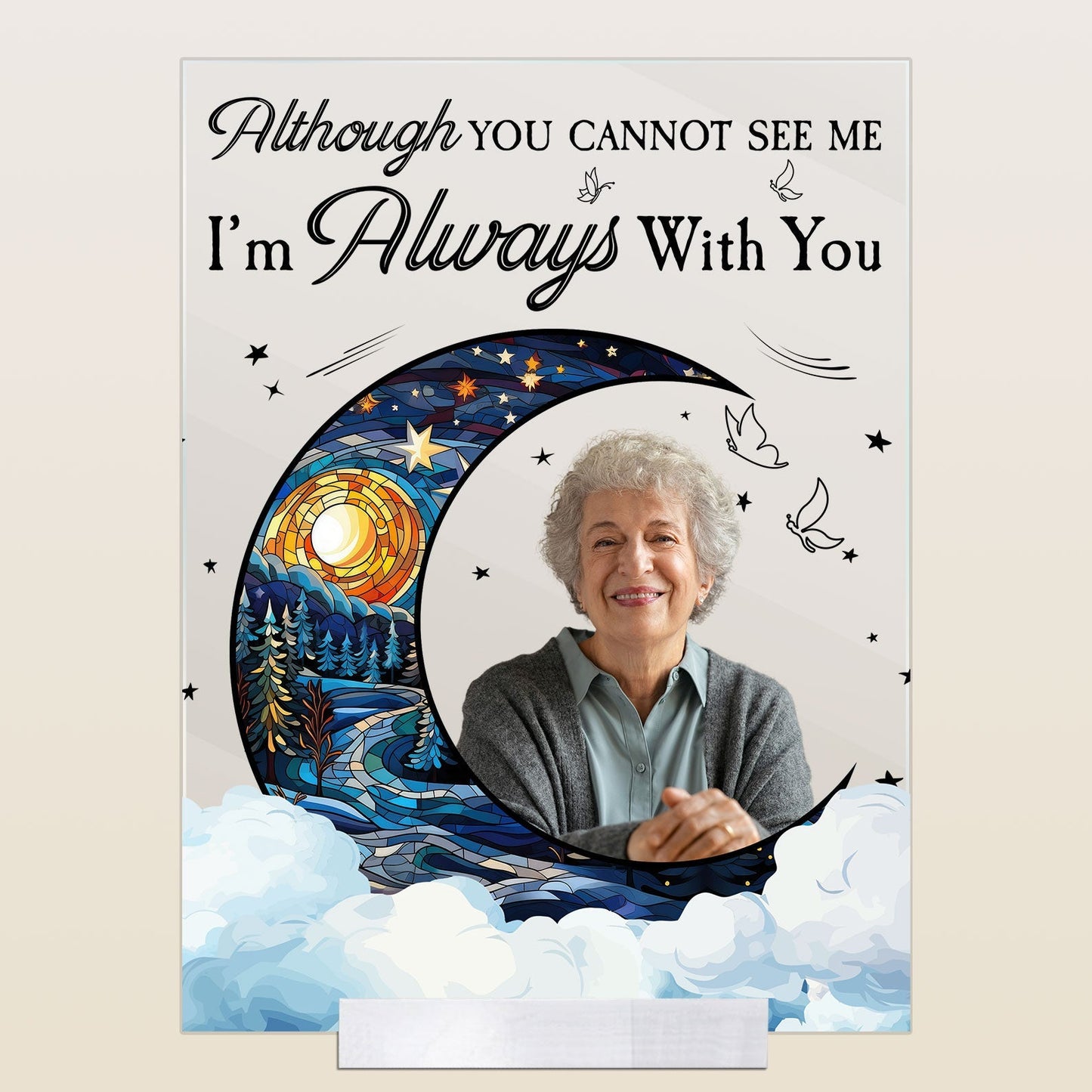 Although You Cannot See Me I'm Always With You - Personalized Acrylic Photo Plaque