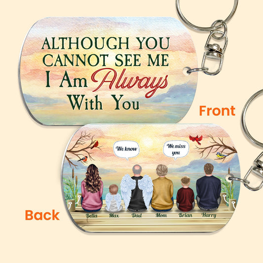 Although You Cannot See Me - Personalized Keychain