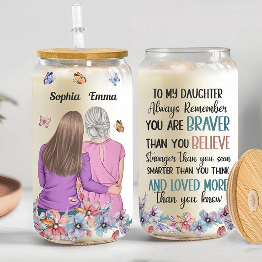 Always Remember You Are Braver - Personalized Clear Glass Cup