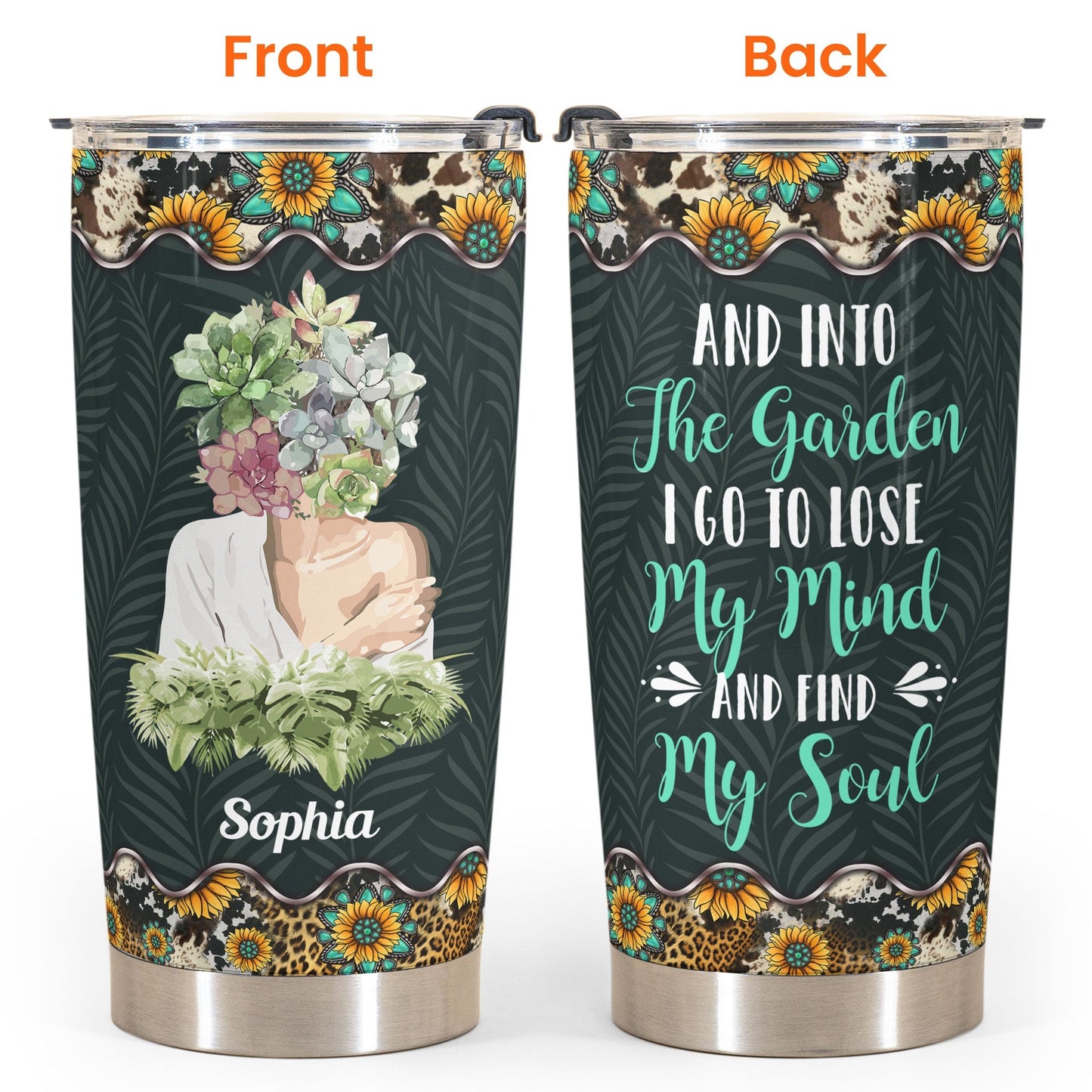 And Into The Garden I Go - Personalized Tumbler Cup