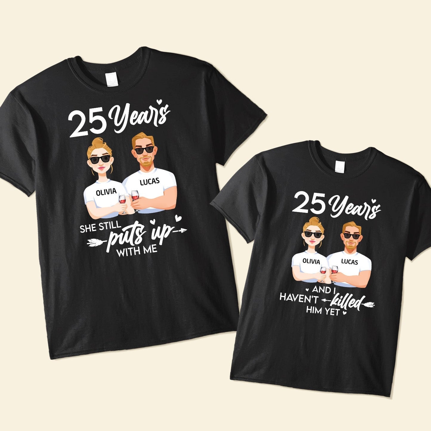 Anniversary Funny Shirt Still Put Up With - Personalized Couple Shirts