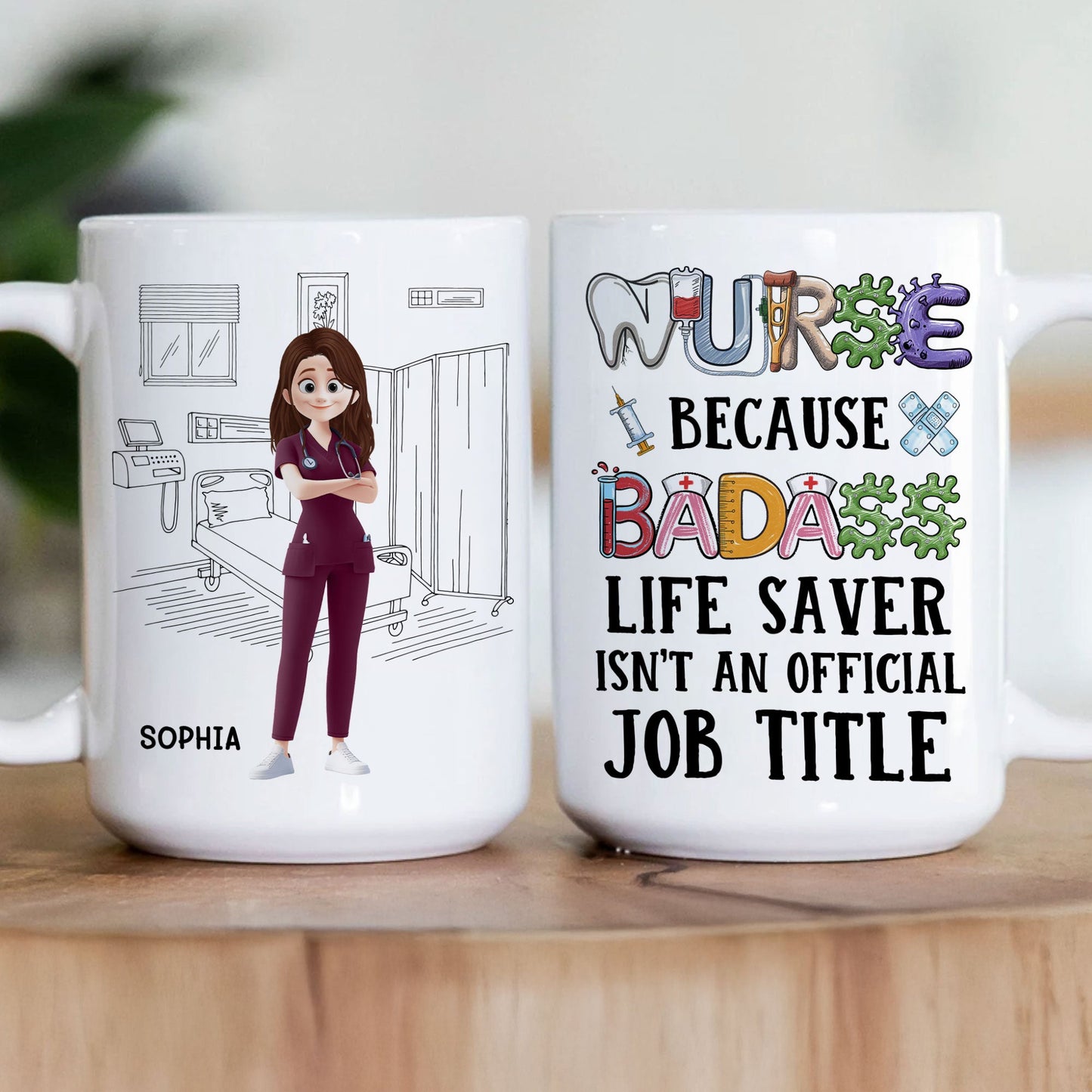 Badass Life Saver Isn't An Official Job Title - Personalized Mug