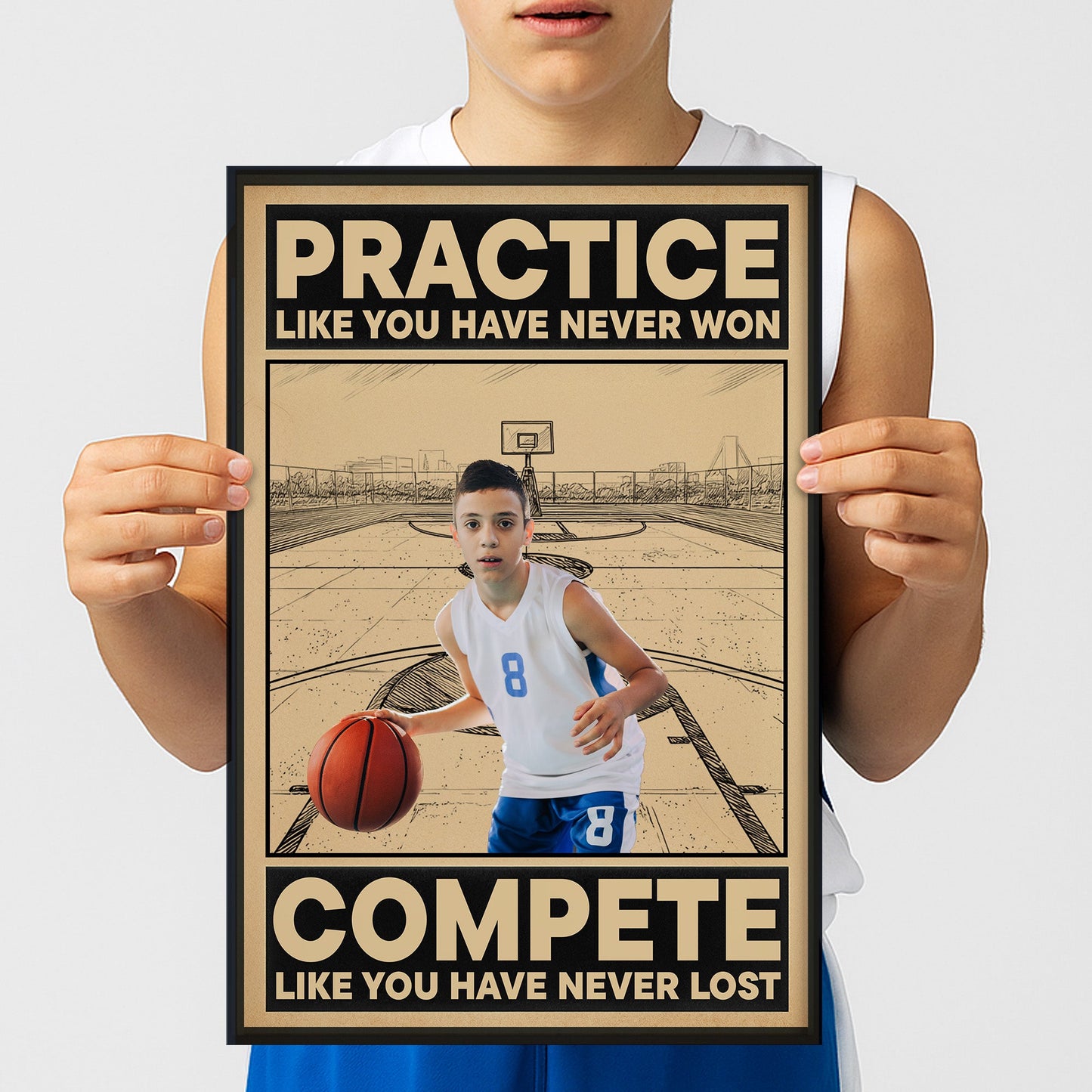 Basketball, Practice Like You Have Never Won - Personalized Photo Poster
