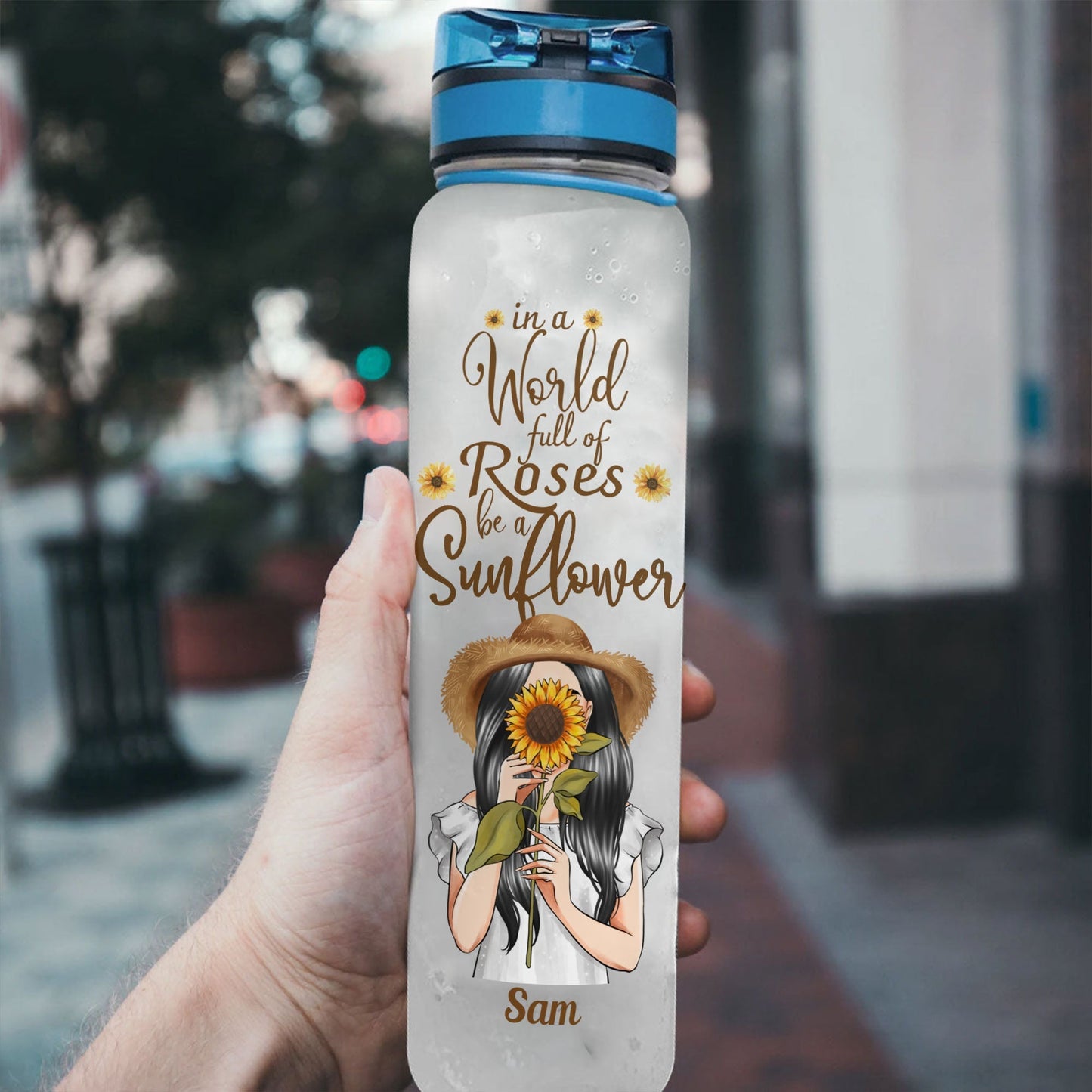 Be A Sunflower Cause You Are Awesome - Personalized Water Tracker Bottle