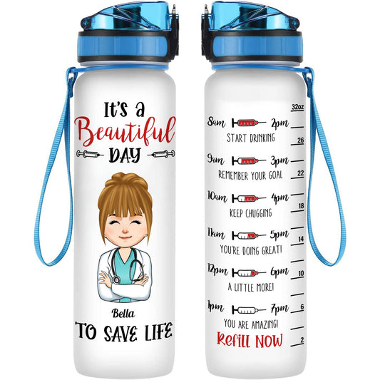 Beautiful Day To Save Life - Personalized Water Tracker Bottle