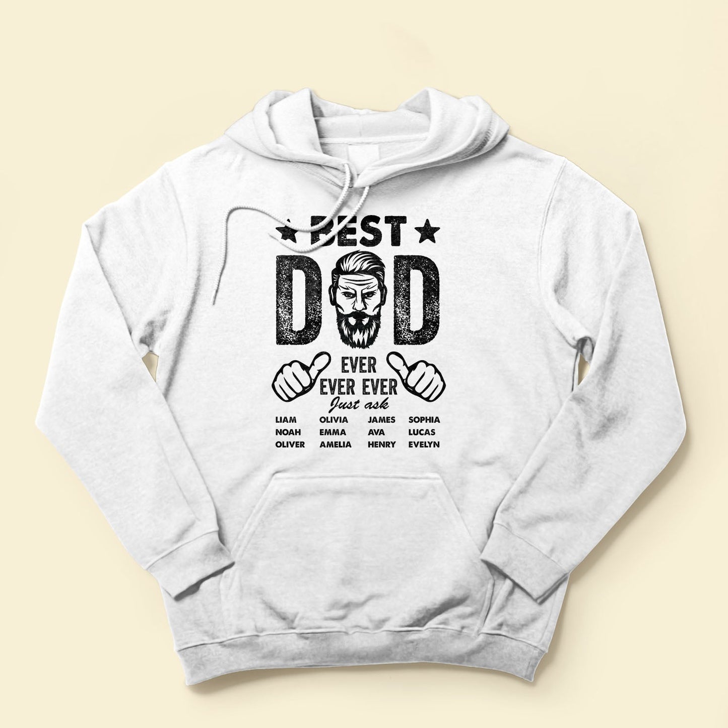Best Dad Ever Ever Ever - Personalized Shirt - Birthday, Father's Day Gift For Father, Dad, Papa, Grandpa