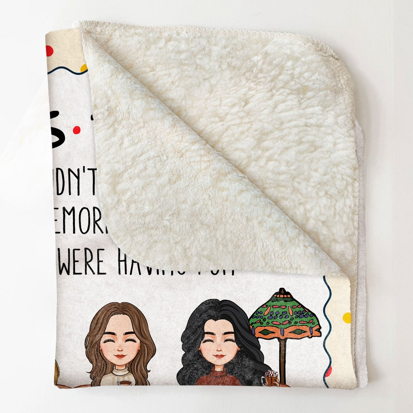 Besties I'll Be There For You - Personalized Blanket
