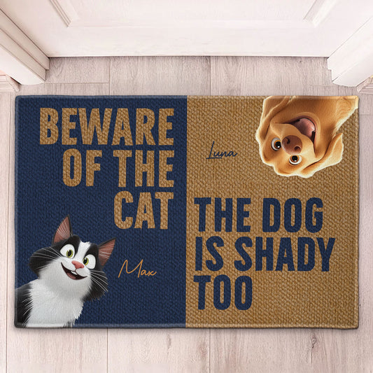 Beware Of The Cat The Dog Is Shady Too - Personalized Doormat
