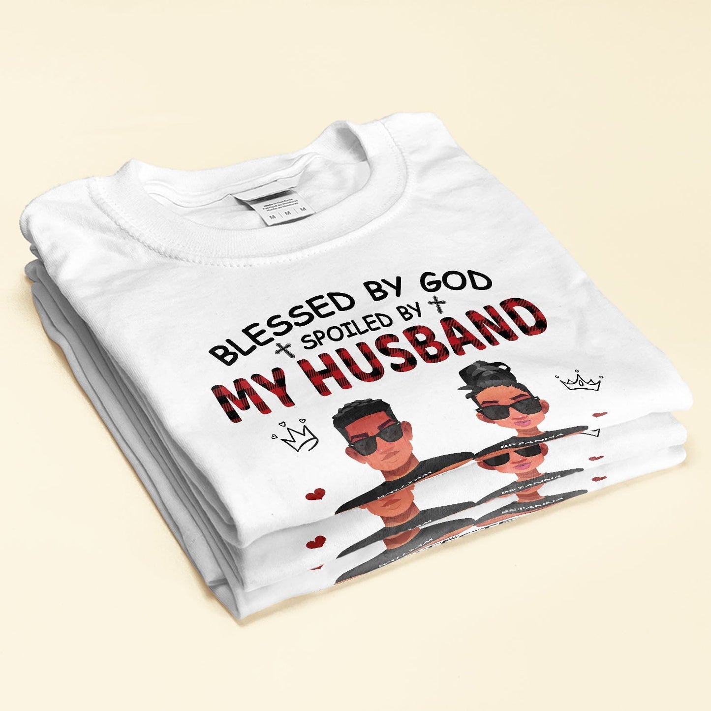 Blessed By God Spoiled By My Husband - Personalized Shirt