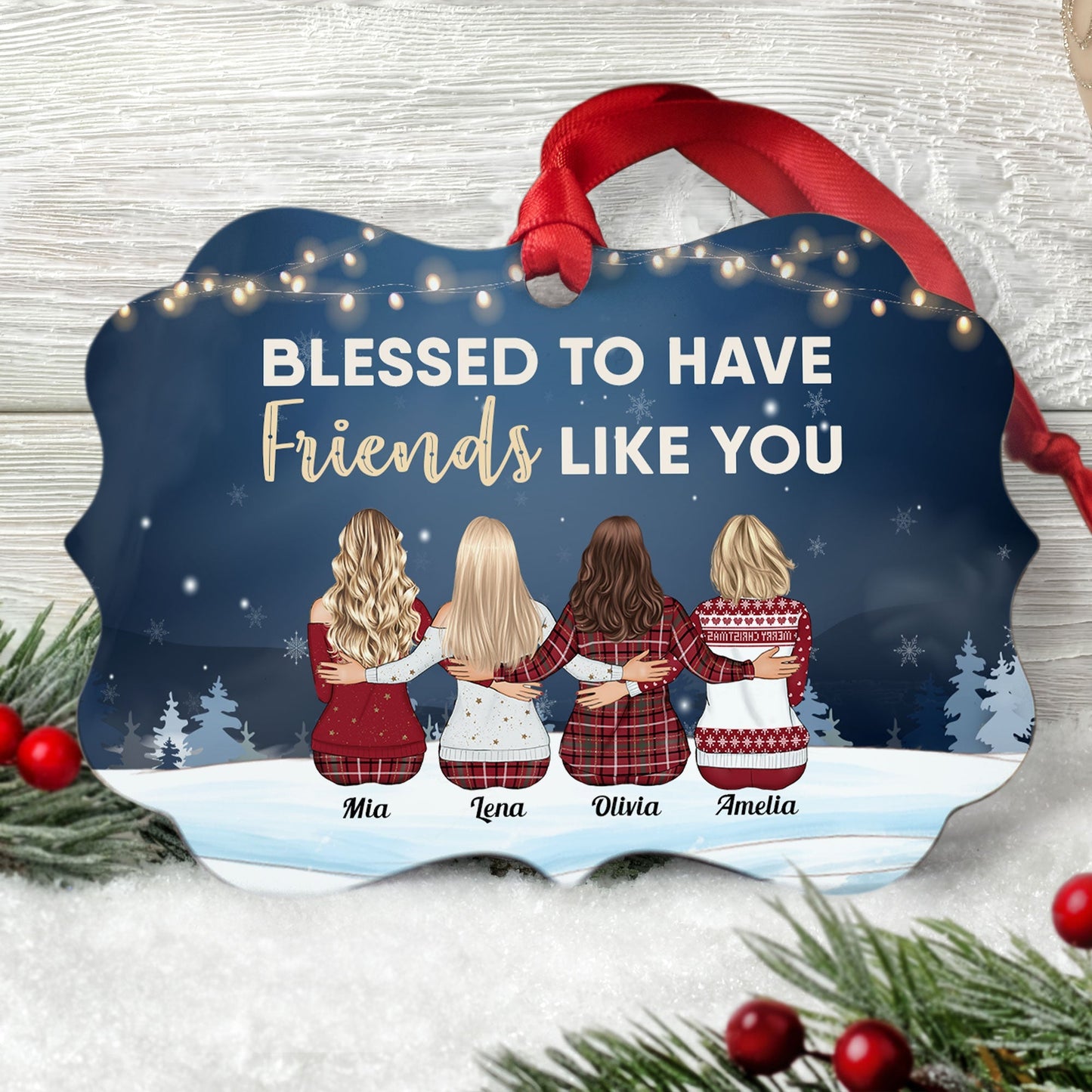 Blessed To Have Friends Like You - Personalized Aluminum Ornament - Christmas Gift For Friends, Co-Workers -  Family Sitting