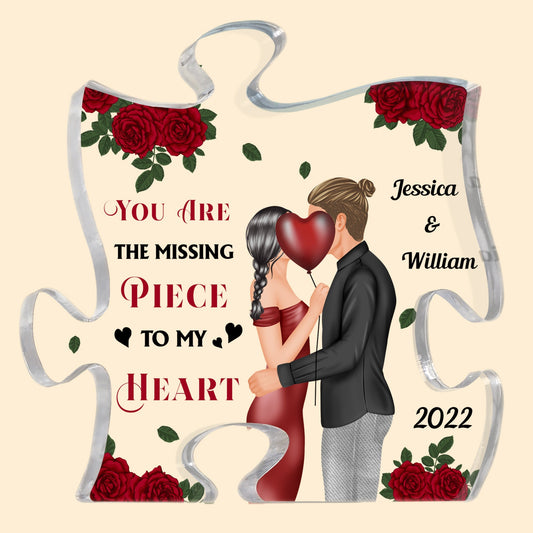 You Are The Missing Piece To My Heart - Personalized Puzzle Piece Acrylic Plaque