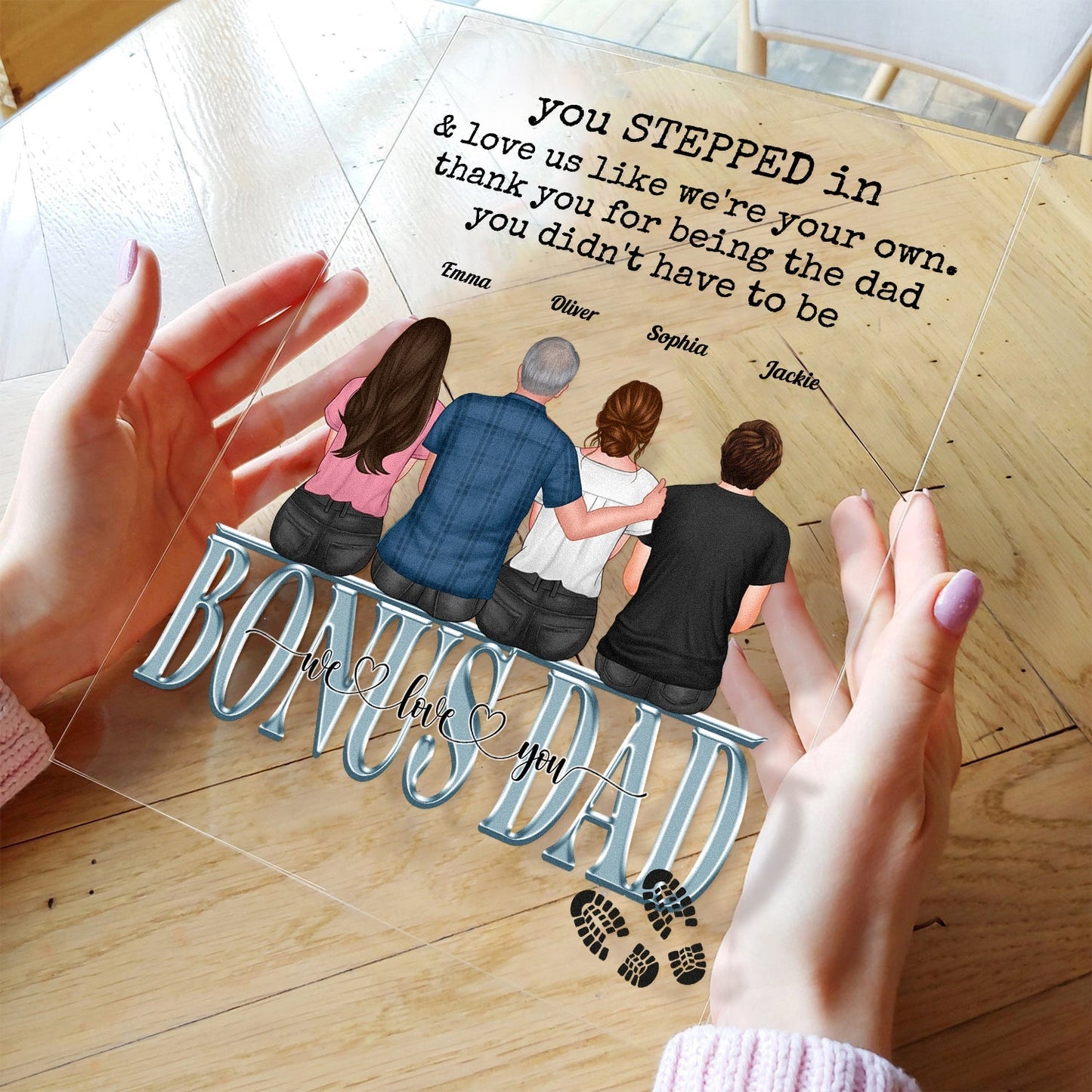 You Stepped In & Love Me Like I'm Your Own - Personalized Acrylic Plaque