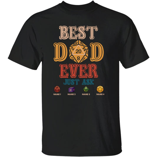 Best DnD Dad Ever Just Ask - Personalized Shirt - DnD Dices