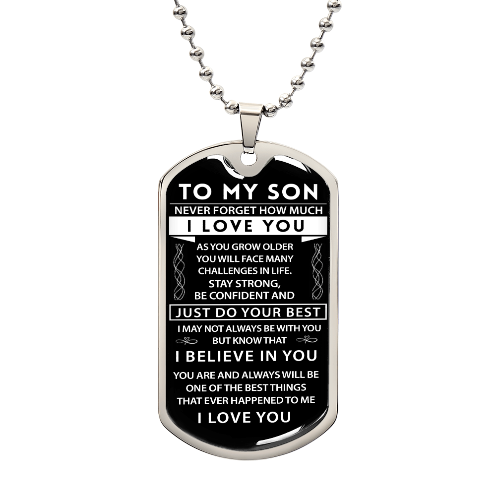 To My Son - I Believe in You - Military Tag