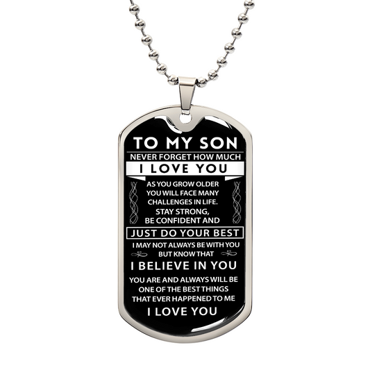 To My Son - I Believe in You - Military Tag