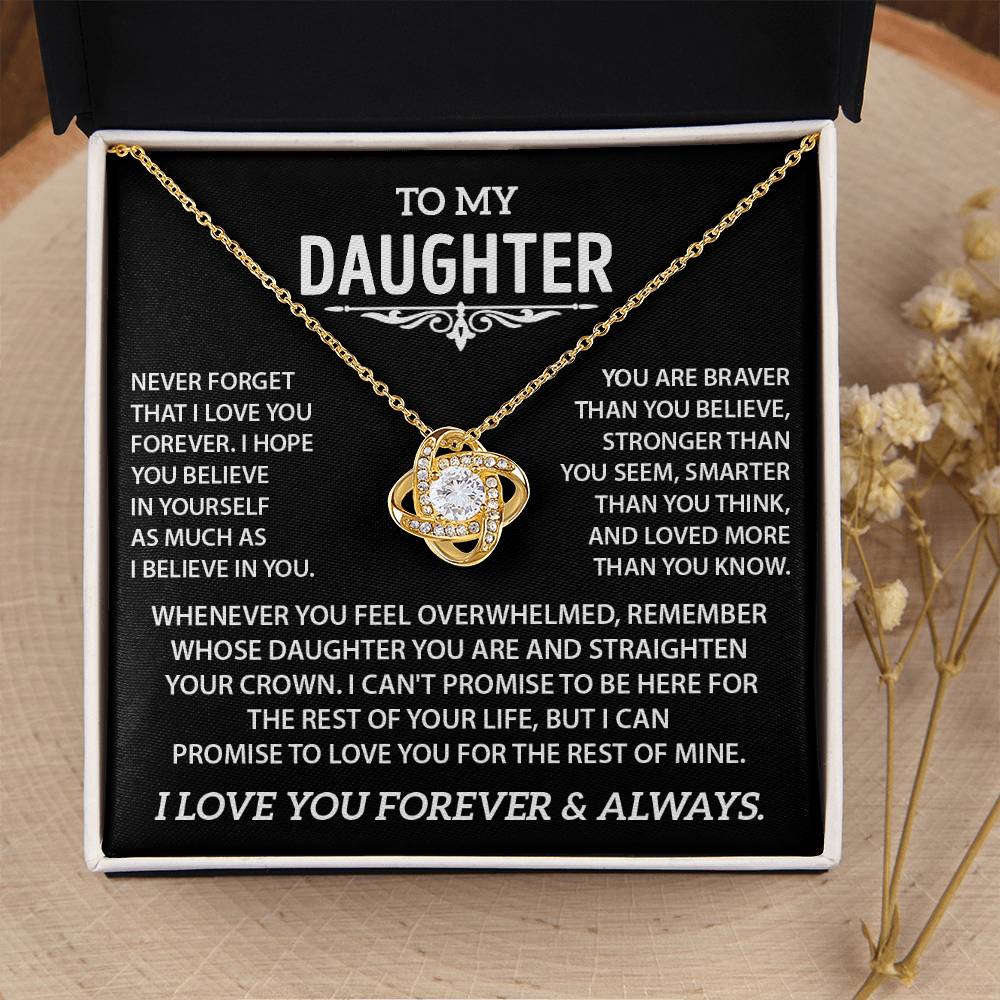 To my Daughter - Never forget that I love you - Gold
