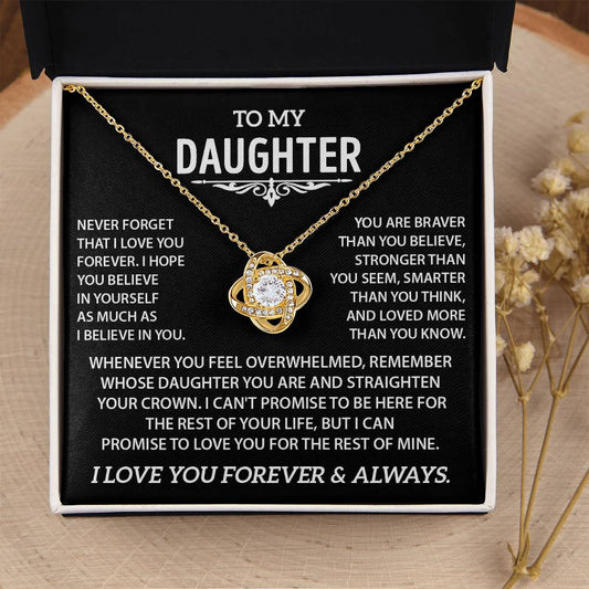 To my Daughter - Never forget that I love you - Gold