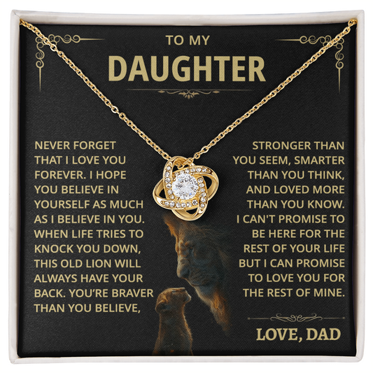 To my Daughter - Never forget that I love you - from Dad - Gold