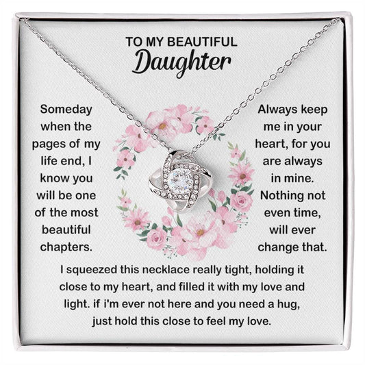 To my Beautiful Daughter - You are always in my heart