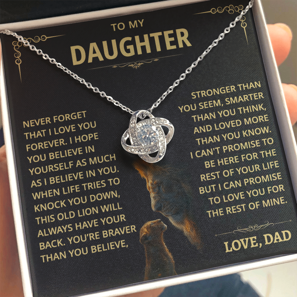 To my Daughter - Never forget that I love you - from Dad - Gold