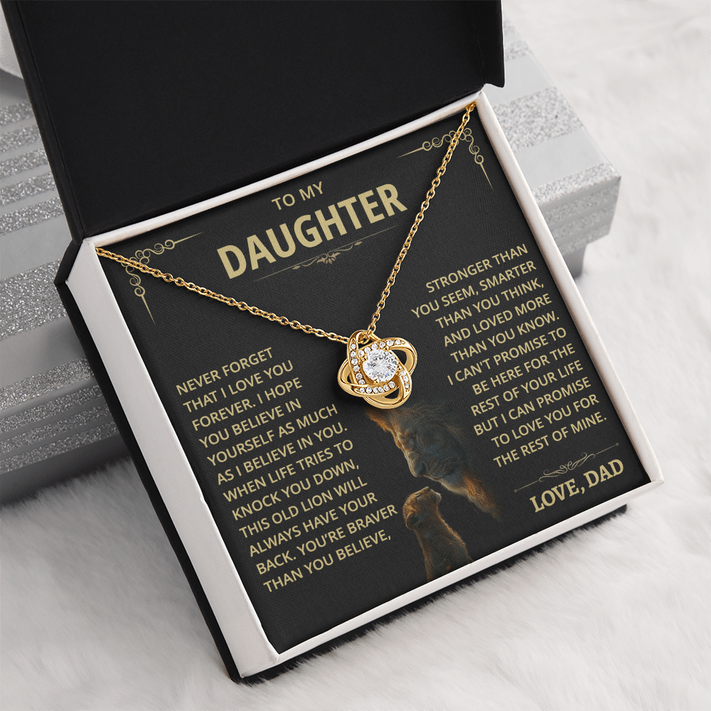 To my Daughter - Never forget that I love you - from Dad - Gold