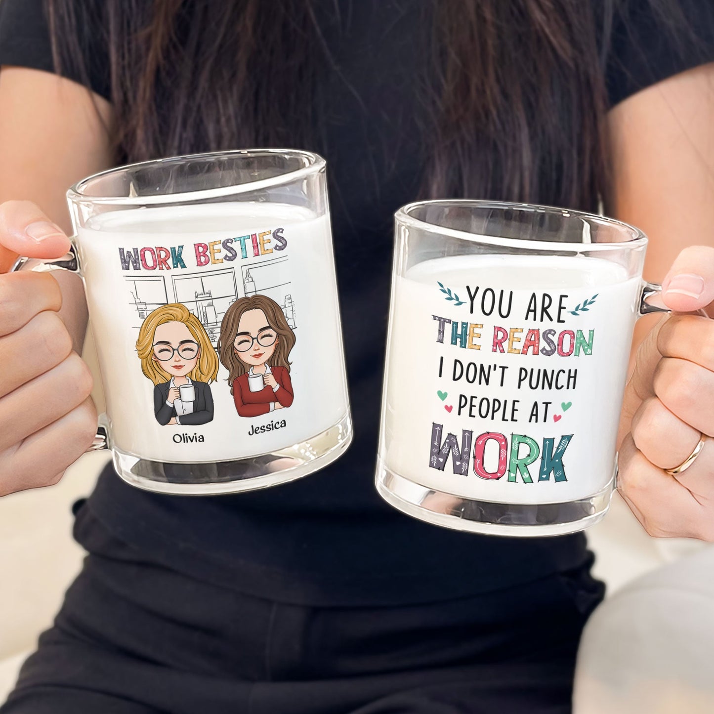 You Are The Reason I Don't Punch People At Work - Personalized Glass Mug