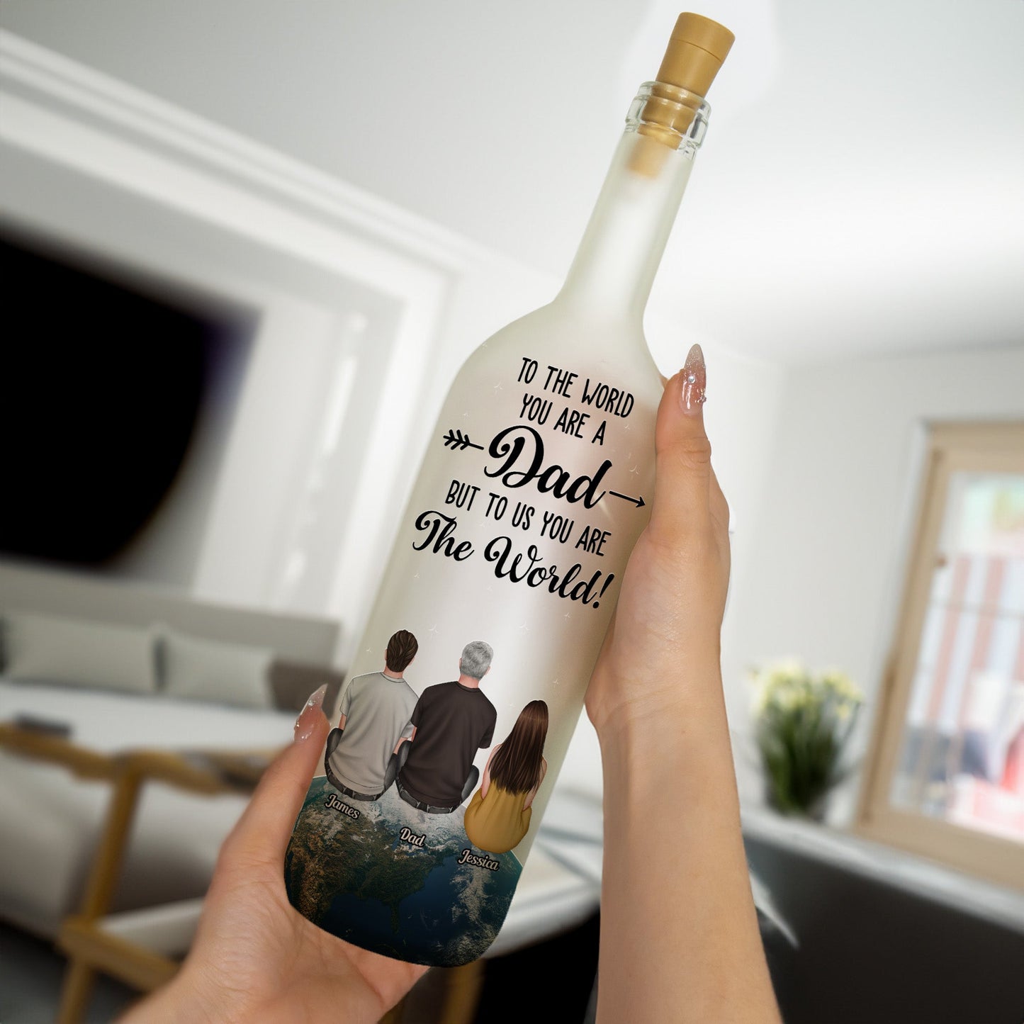 You Are The World Dad - Personalized Bottle Lamp