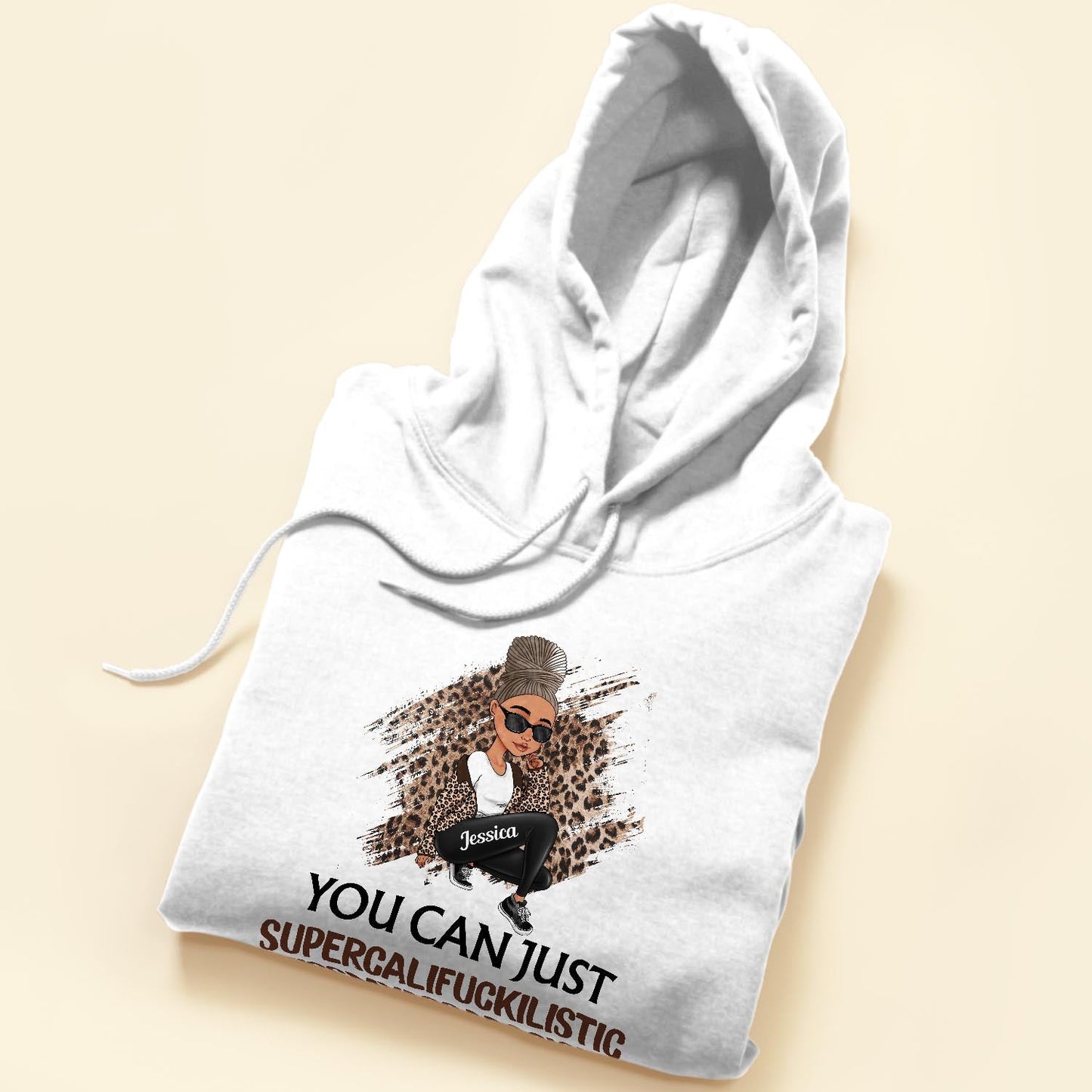 You Can Just Supercalifuckilistic Kissmyassadocious - Personalized Shirt - Funny Gift For Her, Black Girl, Black Woman