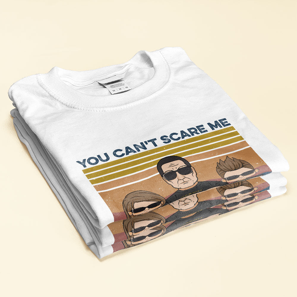 You Can't Scare Me, I Have Four Children, Family Custom Shirt, Gift For Family
